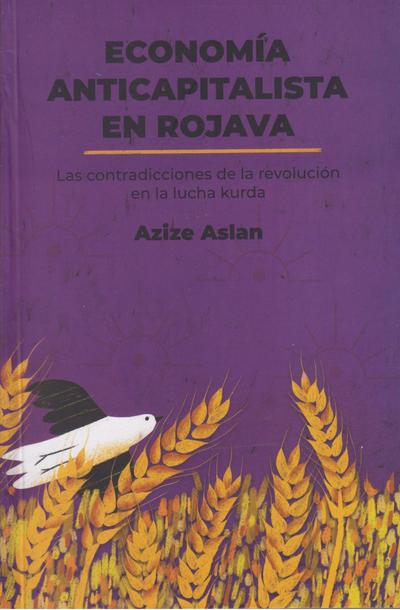 ECONOMÍA ANTICAPITALISTA EN ROJAVA